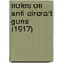 Notes on Anti-Aircraft Guns (1917)