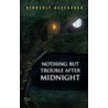 Nothing But Trouble After Midnight door Kimberly Blackadar