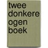 Twee donkere ogen boek