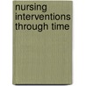 Nursing Interventions Through Time door Onbekend