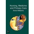 Nursing, Medicine and Primary Care