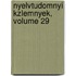 Nyelvtudomnyi Kzlemnyek, Volume 29