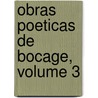 Obras Poeticas de Bocage, Volume 3 by Manuel Maria Barbosa Du Bocage