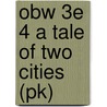 Obw 3e 4 A Tale Of Two Cities (pk) by Charles Dickens