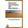 Oeuvres Satyriques De Berthelot... door Fernand Fleuret