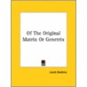 Of The Original Matrix Or Genetrix by Jacob Bohme