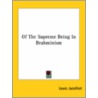 Of The Supreme Being In Brahminism door Louis Jacolliot