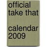 Official  Take That  Calendar 2009 door Onbekend