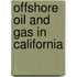 Offshore Oil And Gas In California