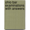 Ohio Bar Examinations with Answers door Howard D. Burnett