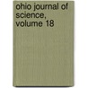 Ohio Journal of Science, Volume 18 by University Ohio State