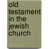 Old Testament In The Jewish Church door William Robertson Smith