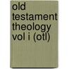 Old Testament Theology Vol I (Otl) door Rad Von Rad