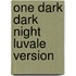One Dark Dark Night Luvale Version
