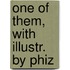 One Of Them, With Illustr. By Phiz