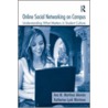 Online Social Networking On Campus by Katherine Lynk Wartman