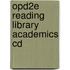 Opd2e Reading Library Academics Cd