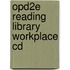 Opd2e Reading Library Workplace Cd