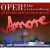 Oper! Eine Liebeserklärung. 2 Cds door Elke Heidenreich