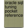 Oracle Sql Tuning Pocket Reference door Mark Gurry