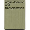 Organ Donation and Transplantation by Orit Brawer Ben-David
