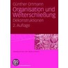 Organisation und Welterschließung door Günther Ortmann