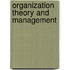 Organization Theory And Management