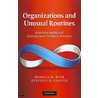 Organizations And Unusual Routines by Stephen D. Cooper