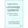 Organizations As Knowledge Systems by Haridimos Tsoukas
