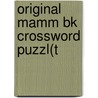 Original Mamm Bk Crossword Puzzl(t by Unknown