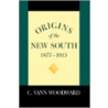 Origins Of The New South 1877-1913 door C. Vann Woodward