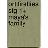 Ort:fireflies Stg 1+ Maya's Family door Thelma Page
