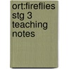 Ort:fireflies Stg 3 Teaching Notes door Thelma Page