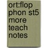 Ort:flop Phon St5 More Teach Notes