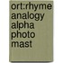 Ort:rhyme Analogy Alpha Photo Mast