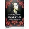 Oscar Wilde y El Club de La Muerte by Gyles Brandreth