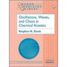 Oscil,wave,chaos Chem Kin Ocp 18 P door Stephen K. Scott