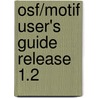 Osf/Motif User's Guide Release 1.2 by Series Osffmotif