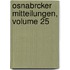 Osnabrcker Mitteilungen, Volume 25