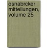 Osnabrcker Mitteilungen, Volume 25 door Verein FüR. Geschichte Und Landeskunde Von Osnabrück