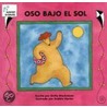 Oso Bajo el Sol = Bear in Sunshine door Stella Blackstone