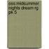 Oss:midsummer Nights Dream Rg Pk 5
