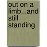 Out On A Limb...And Still Standing door April Mial