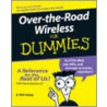 Over-The-Road Wireless For Dummies by E. Phil Haley