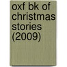 Oxf Bk Of Christmas Stories (2009) door Dennis Pepper