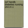 Oxf Handb Diabetes Nursing Ohn:m X by Janet Sumner