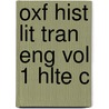 Oxf Hist Lit Tran Eng Vol 1 Hlte C by Roger Ellis