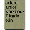 Oxford Junior Workbook 7 Trade Edn door Rosemary Carver