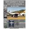 P-51 Mustang Pilot's Flight Manual by Periscope Film. com