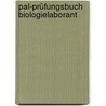Pal-prüfungsbuch Biologielaborant door Onbekend